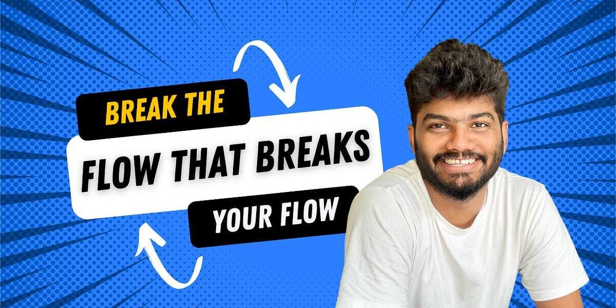 Break the flow, that broke your Flow