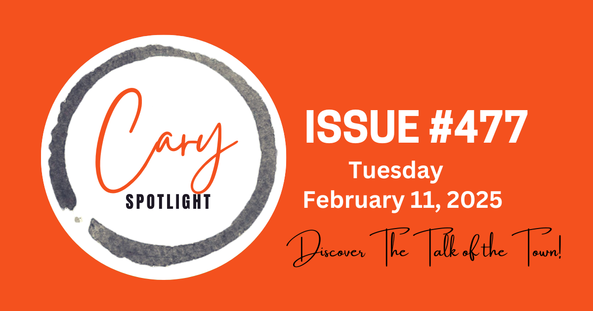 Cary Spotlight | Issue #477