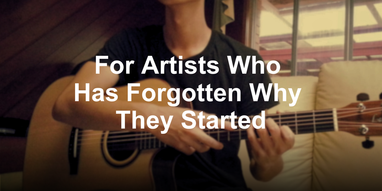 A Letter to the Burnt-Out Musician