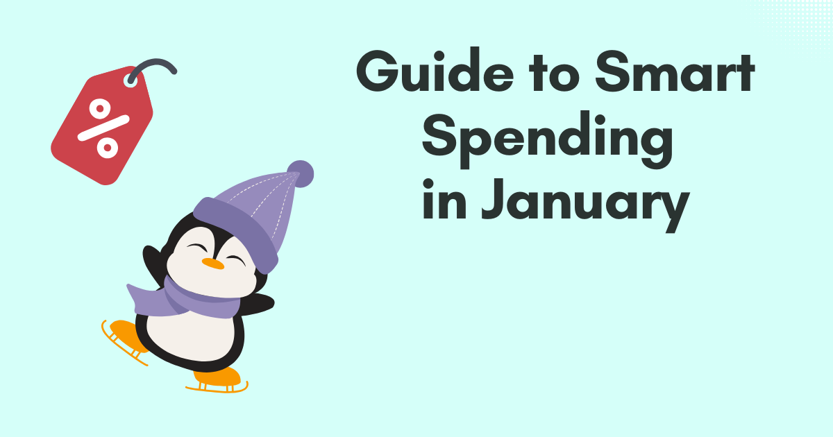 Your Guide to Smart Spending in January