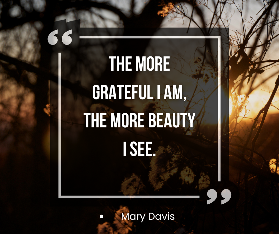 The more grateful I am...