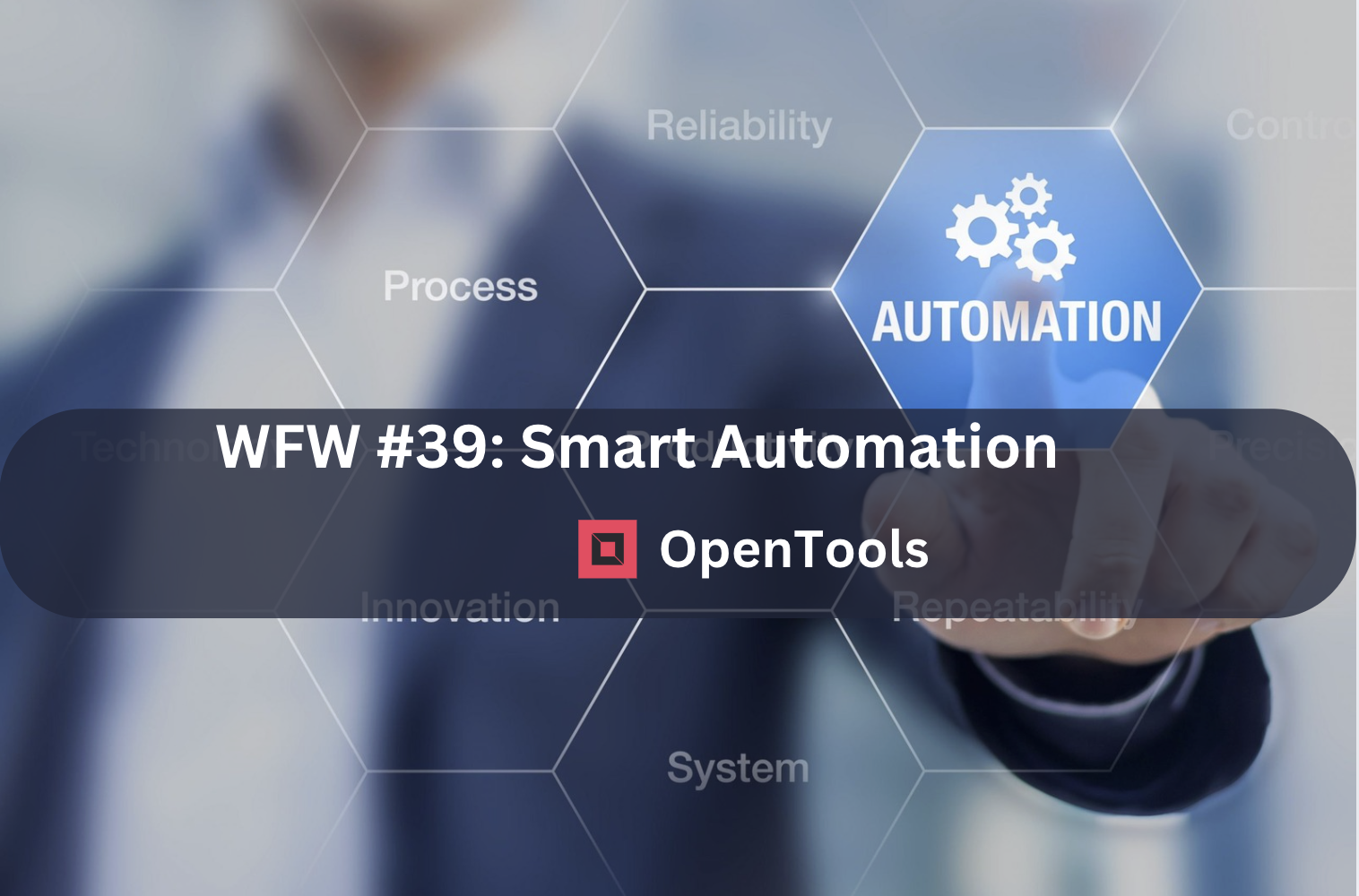 WFW #39: Smart Automation
