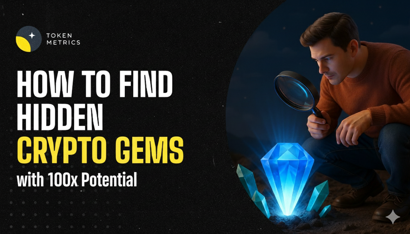 How to Find Hidden Crypto Gems with 100x Potential (Step-by-Step Guide) | Token Metrics Moonshots