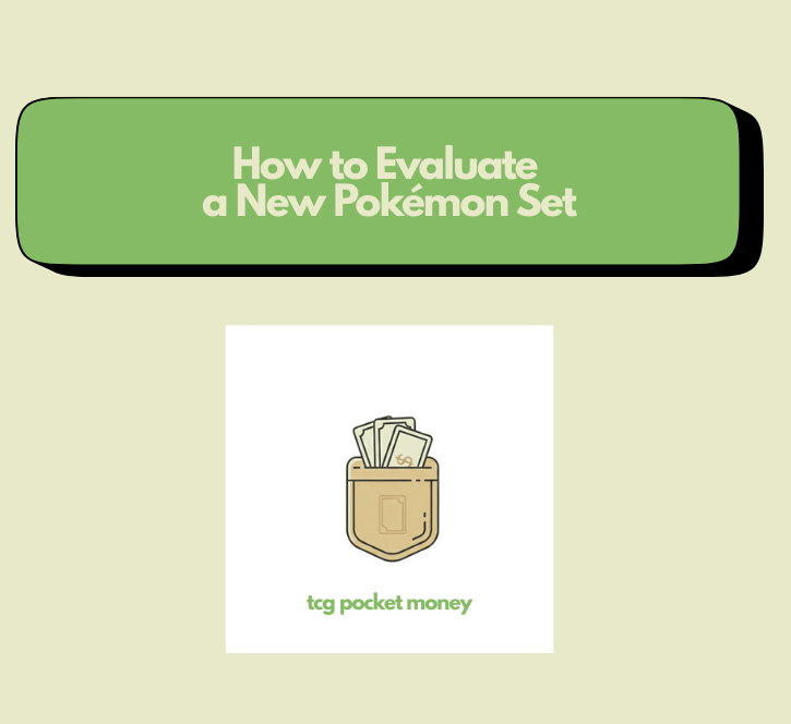 How to Evaluate a New Pokémon Set Before You Buy
