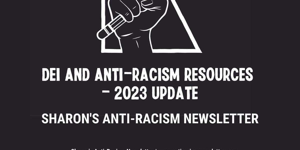 DEI and Anti-Racism Resources - 2023 Update