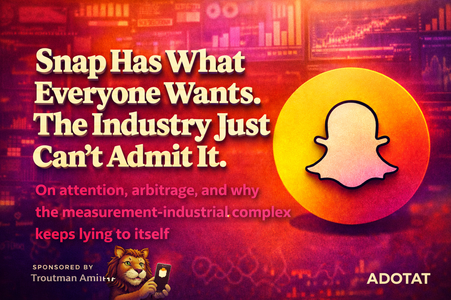 ADOTAT+ Snap Has What Everyone Wants. The Industry Just Can't Admit It.