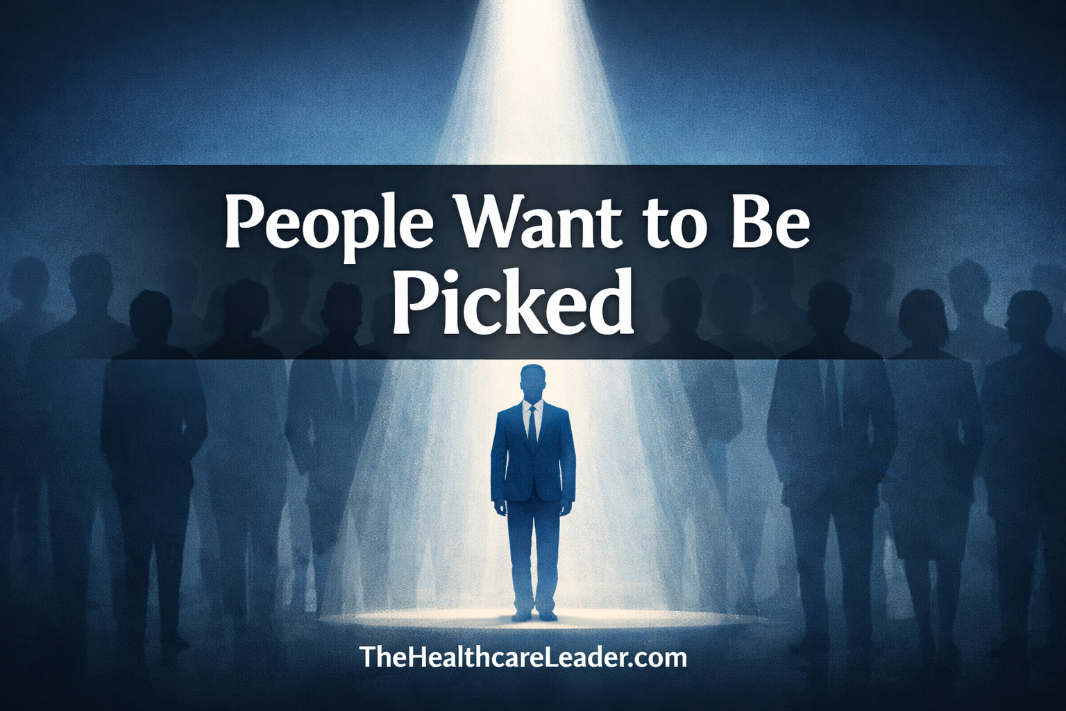 People Want to Be Picked