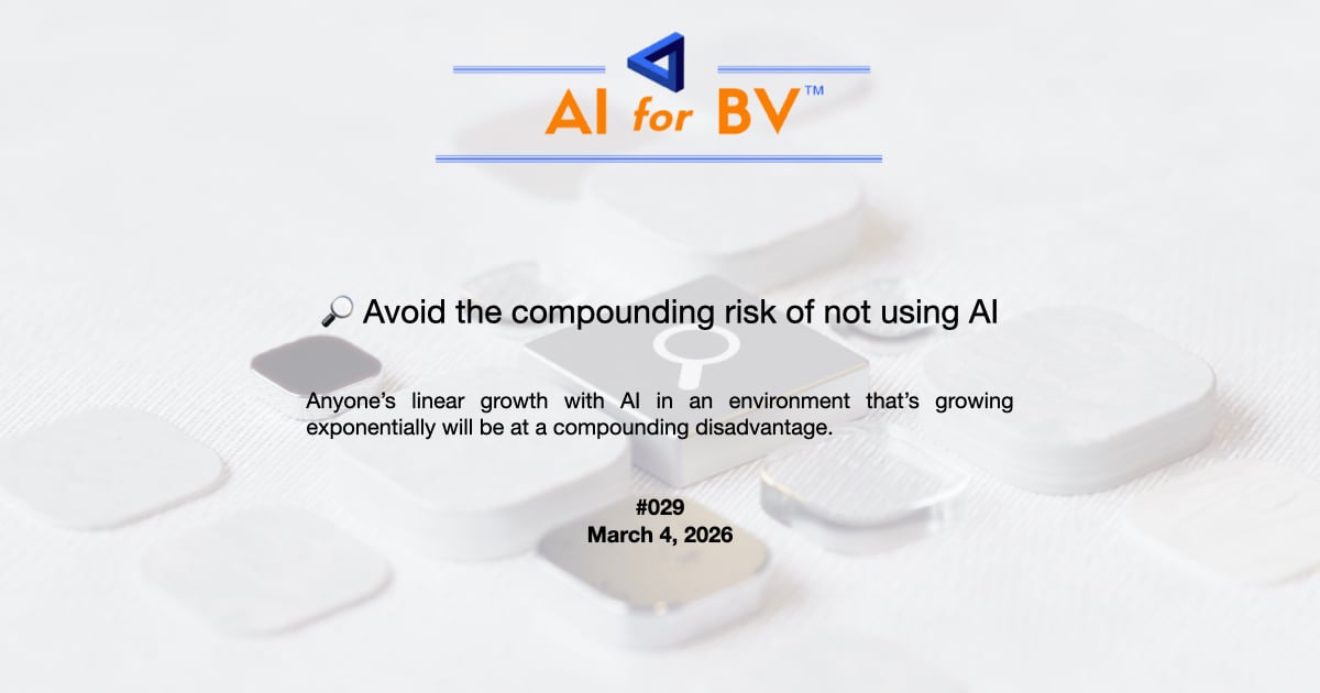 🔎 Avoid the compounding risk of NOT using AI 