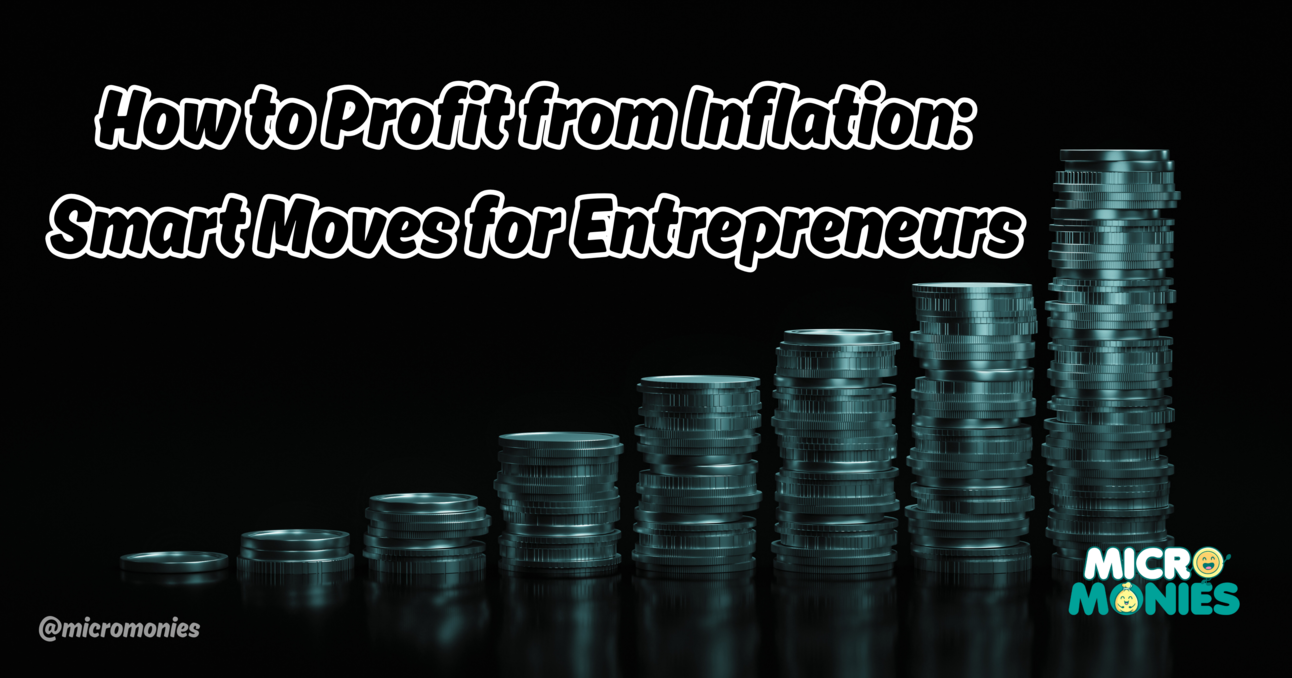 How to Profit from Inflation 