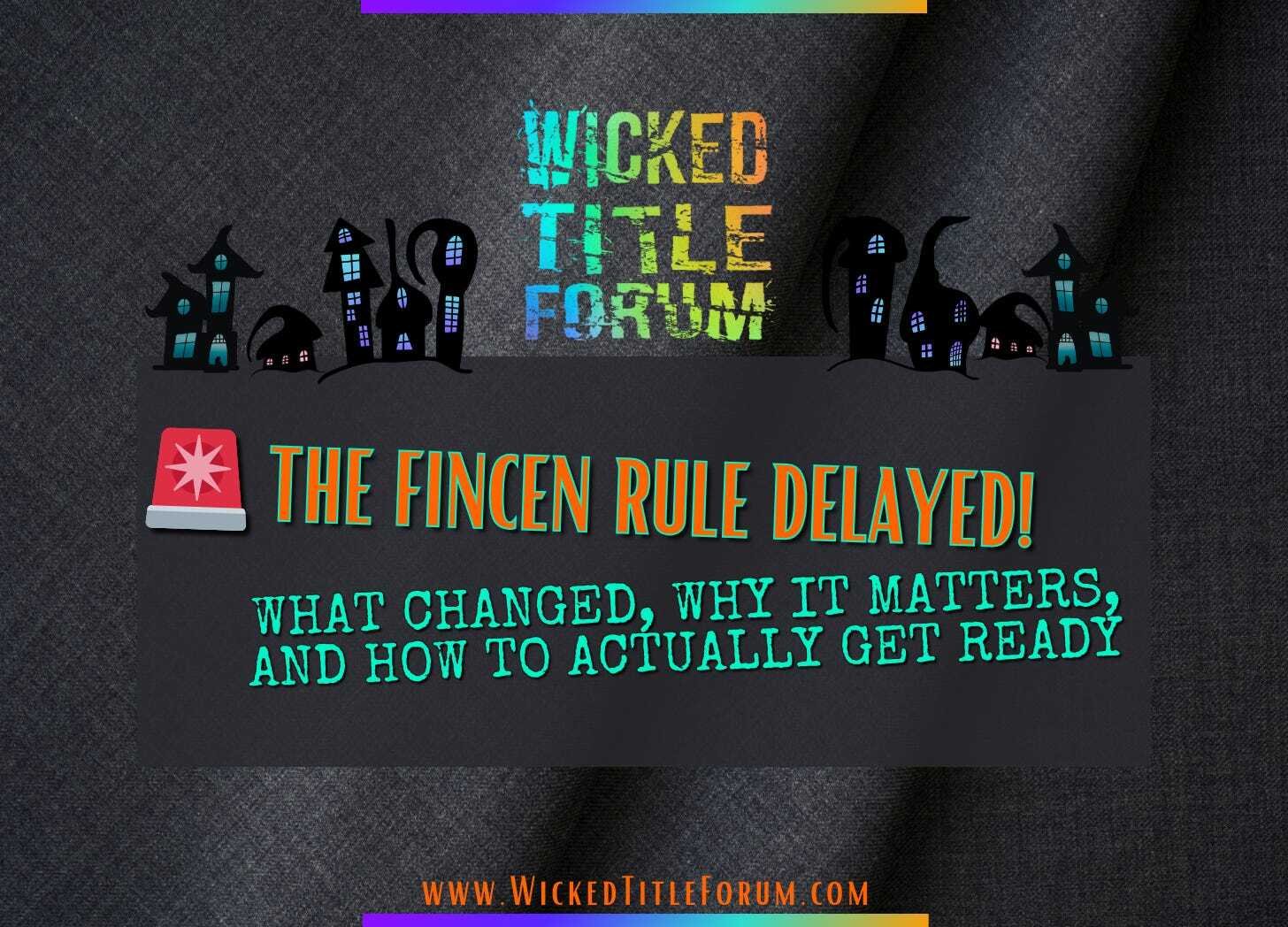 🐐🚨 The FinCEN Rule Delayed! What Changed, Why It Matters, and How to Actually Get Ready