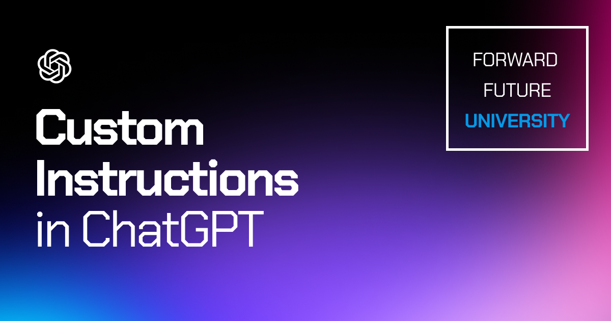 🏫 The Power of Custom Instructions in ChatGPT