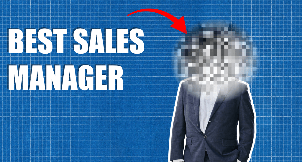 The Best Sales Manager I Ever Had