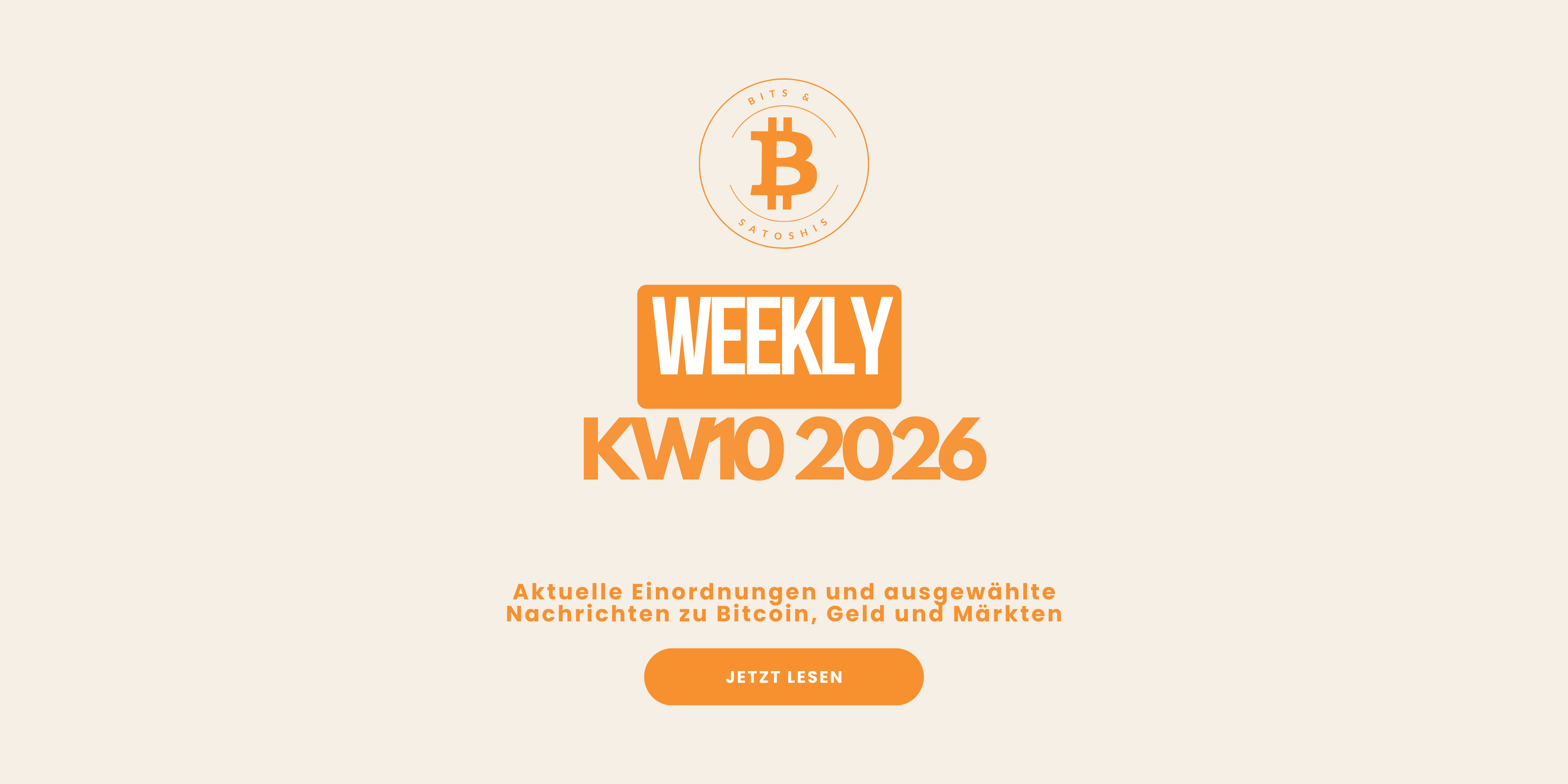 Bits&Satoshis Weekly KW10