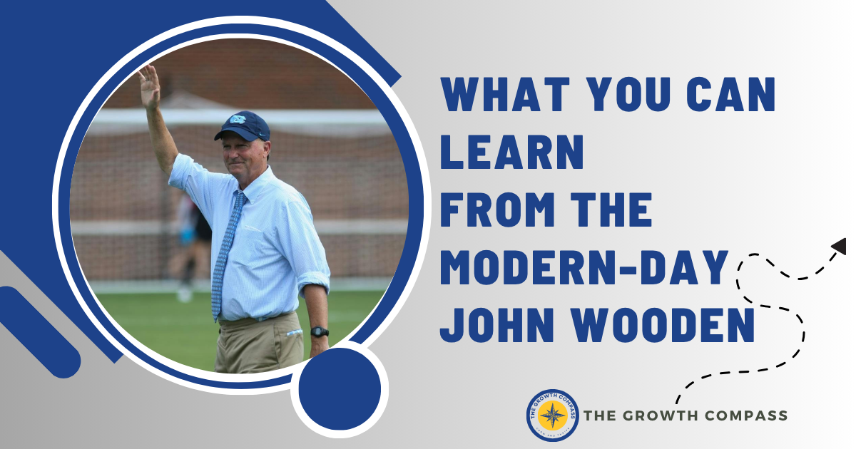 🧭 What You Can Learn From the Modern-Day John Wooden