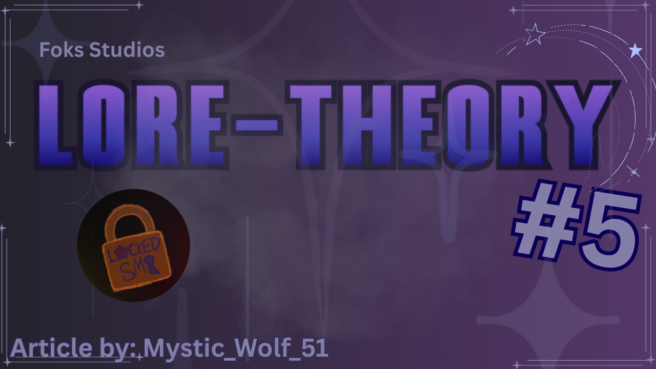 Lore Theory #5