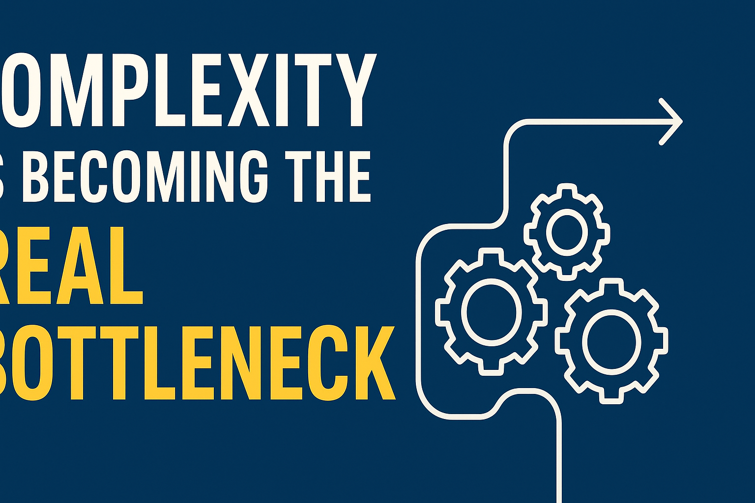 Complexity Is Becoming the Real Bottleneck