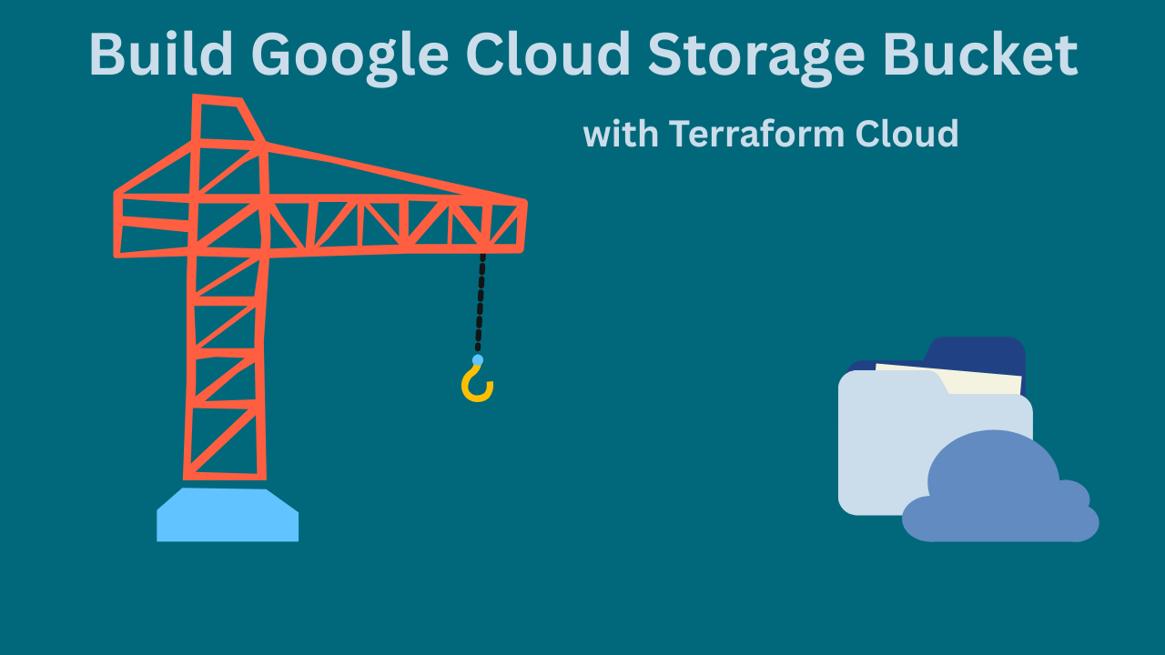 Provision a GCS Bucket Using GitHub and Terraform Cloud