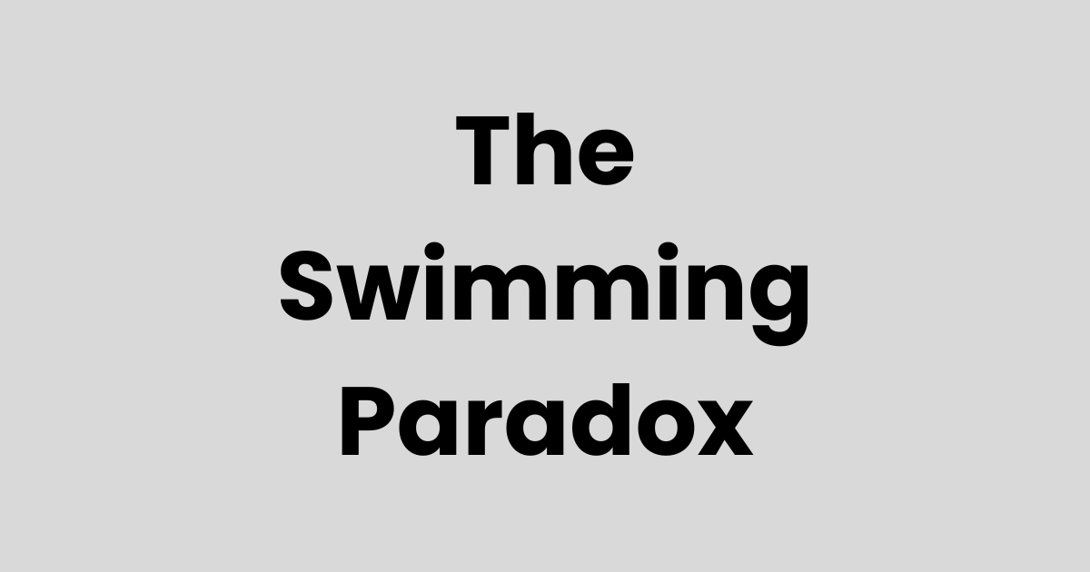 The Swimming Paradox