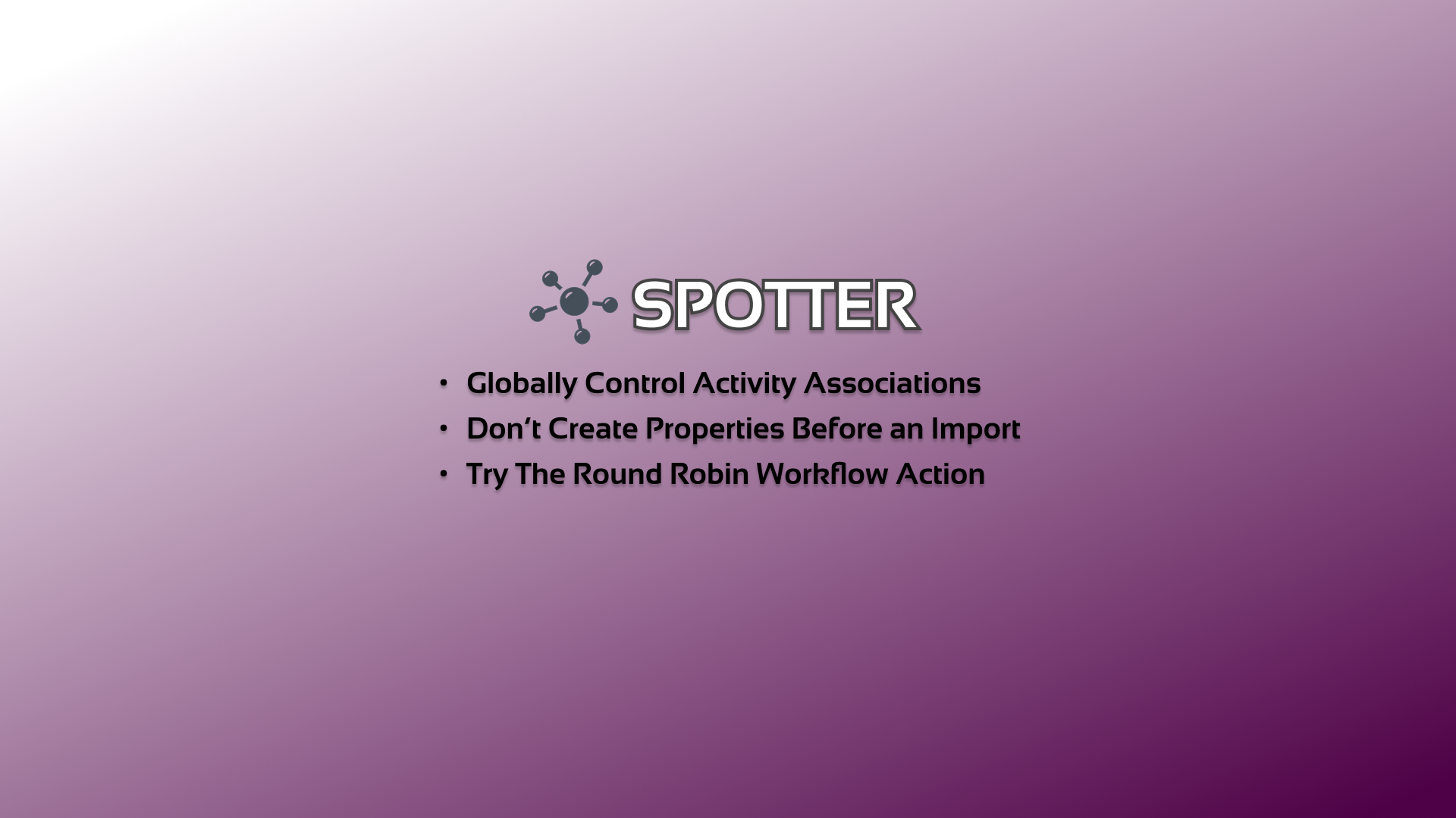 Tip: Globally Control Activity Associations