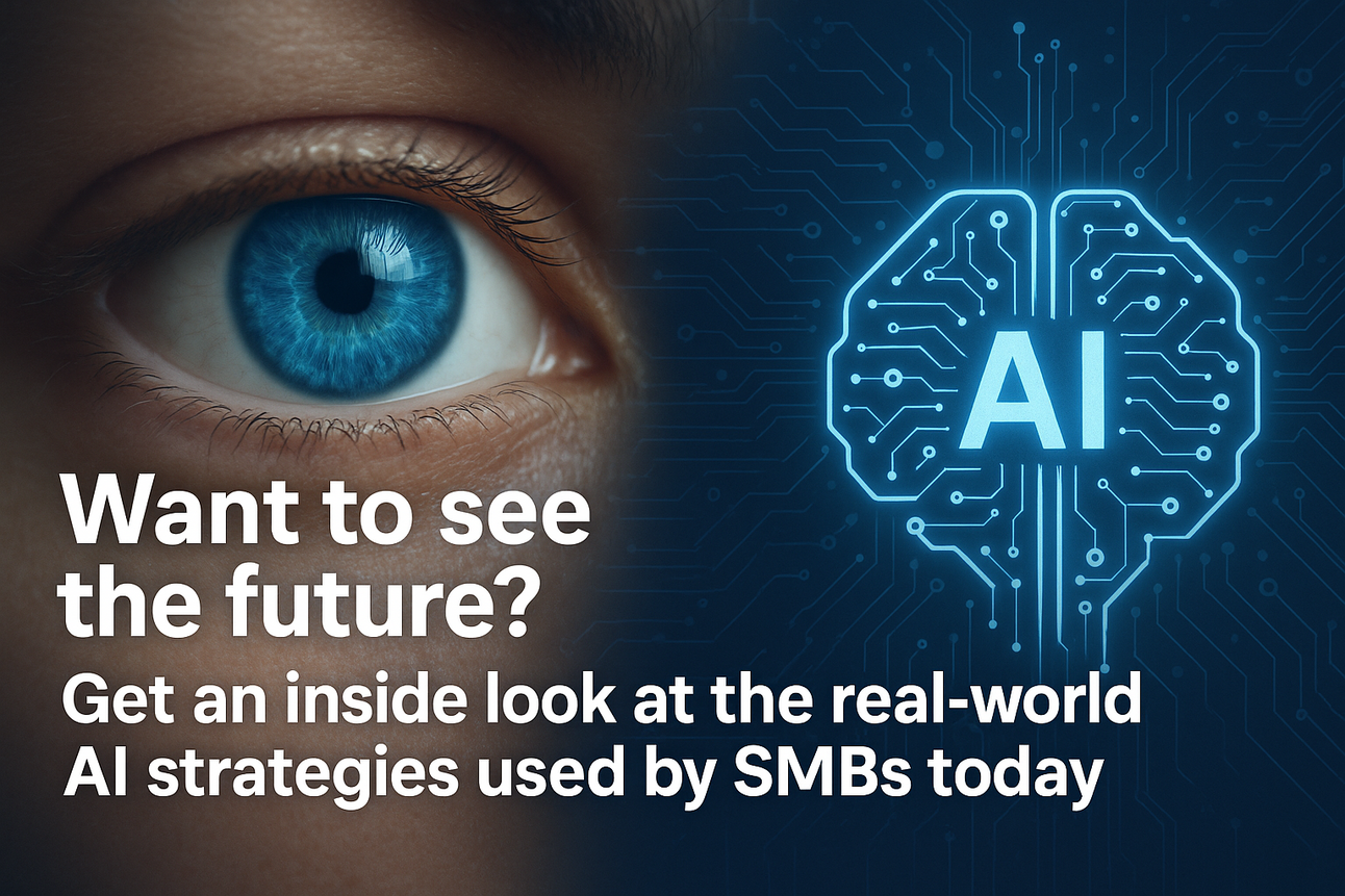 Want to see the future? Get an inside look at the real-world AI strategies used by SMBs today.
