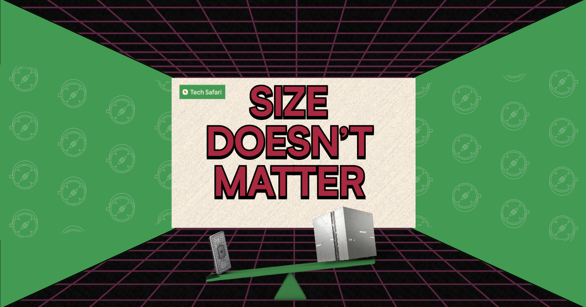 Size Doesn't Matter
