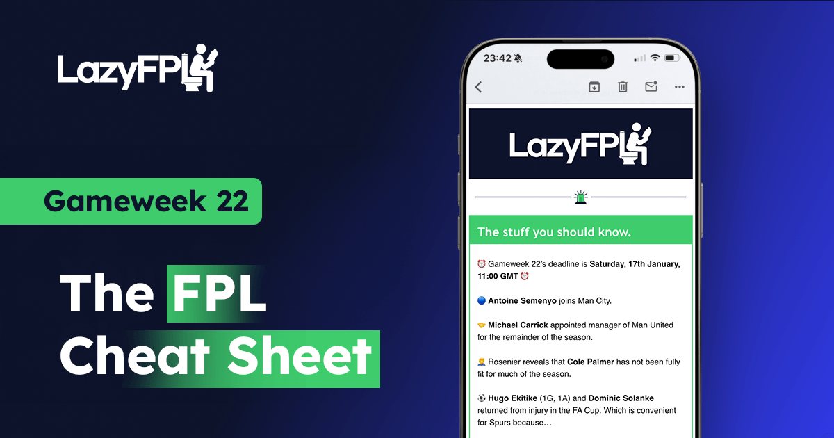 🚨 GW22: The FPL cheat sheet 🧠