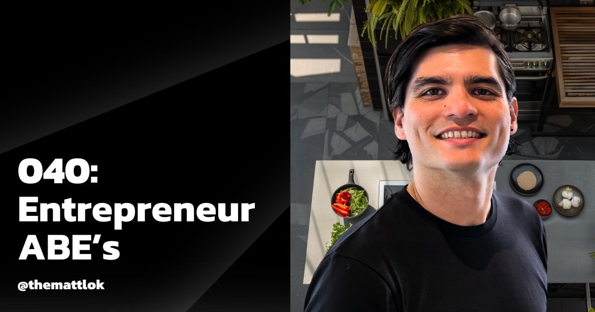 ⚫ 040: The ABE’s of Entrepreneurship