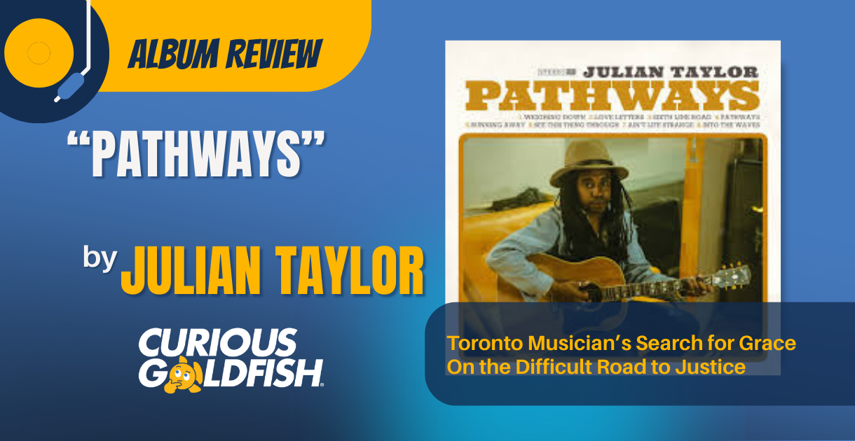 Pathways: Julian Taylor’s Search for Grace on the Difficult Road of Justice 