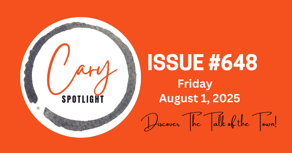 Cary Spotlight | Issue #648