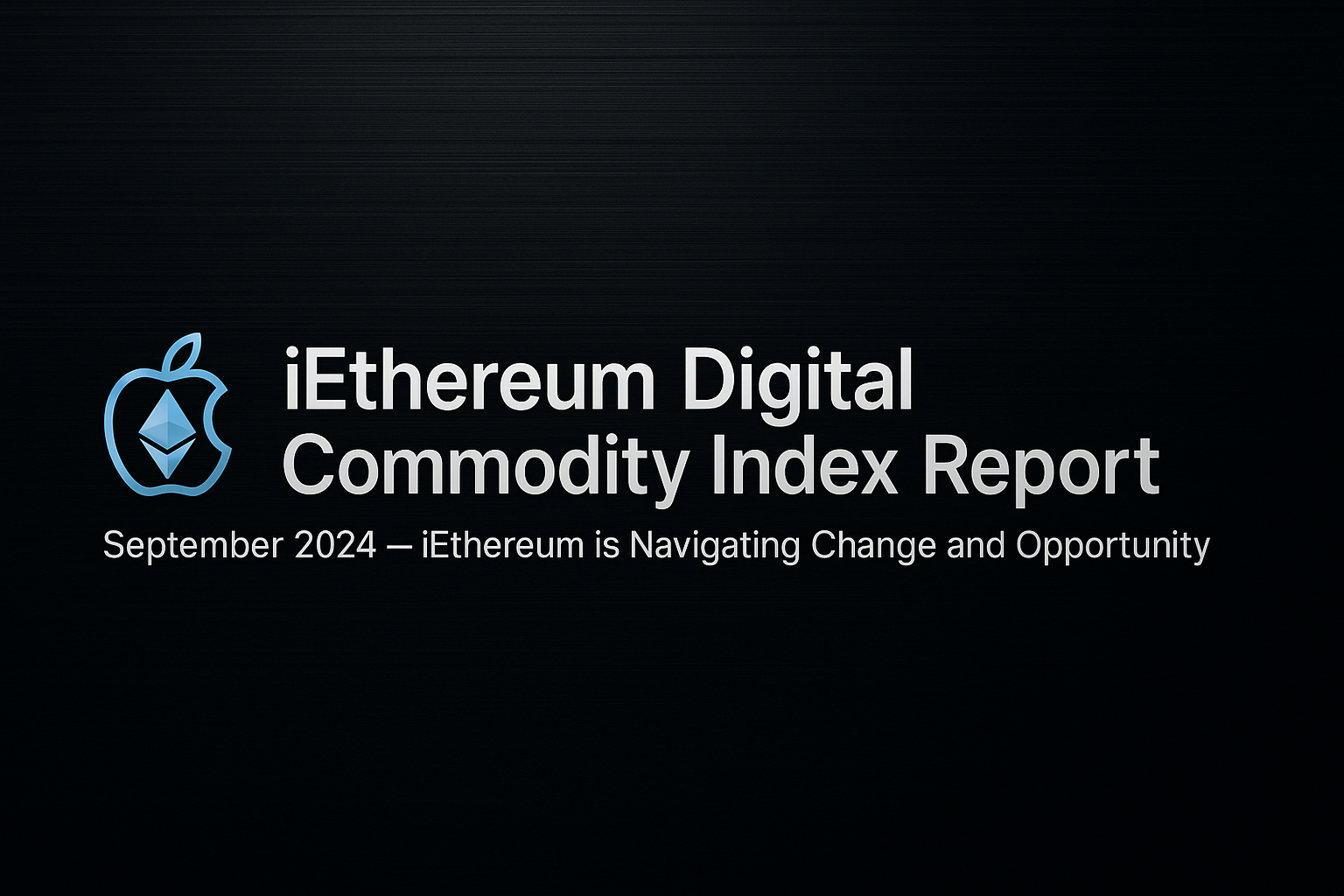 September 2024 iEthereum Digital Commodity Index Report 