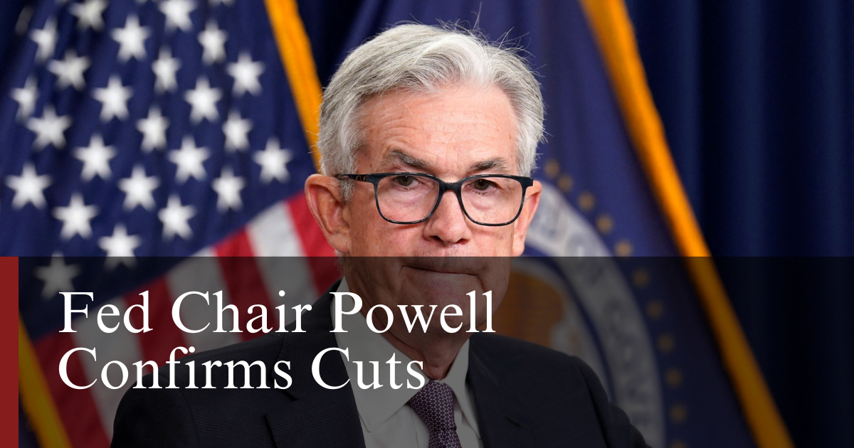 Powell Confirms US Rate Cuts