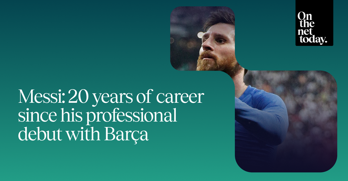 Messi: 20 years of career since his professional debut with Barça