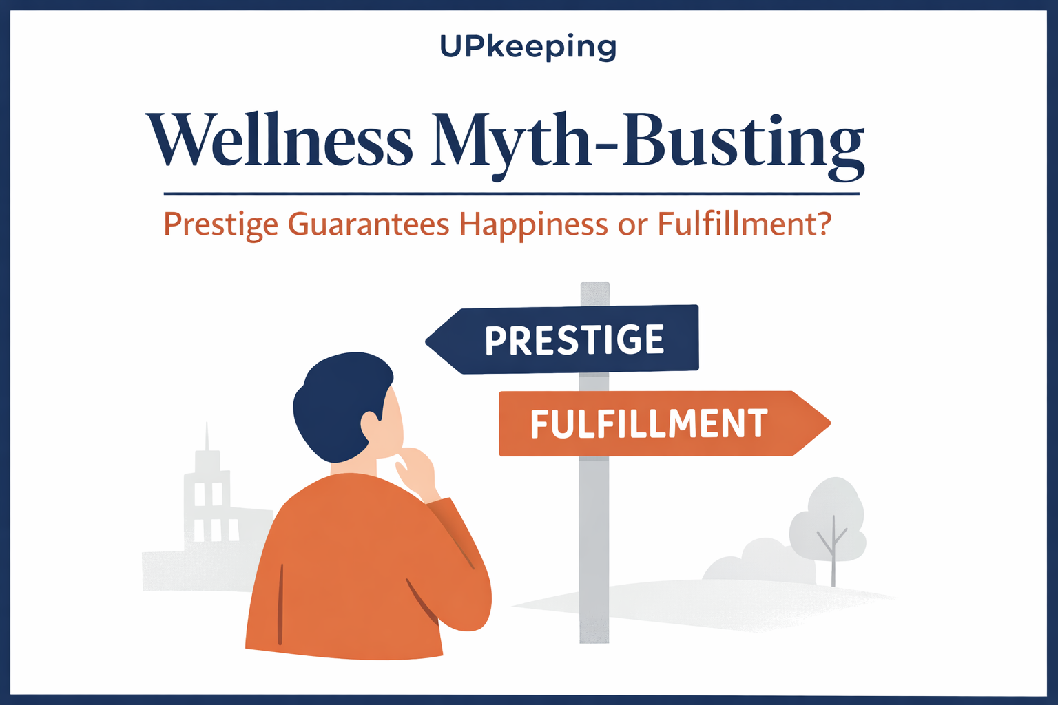 Prestige Guarantees Happiness or Fulfillment