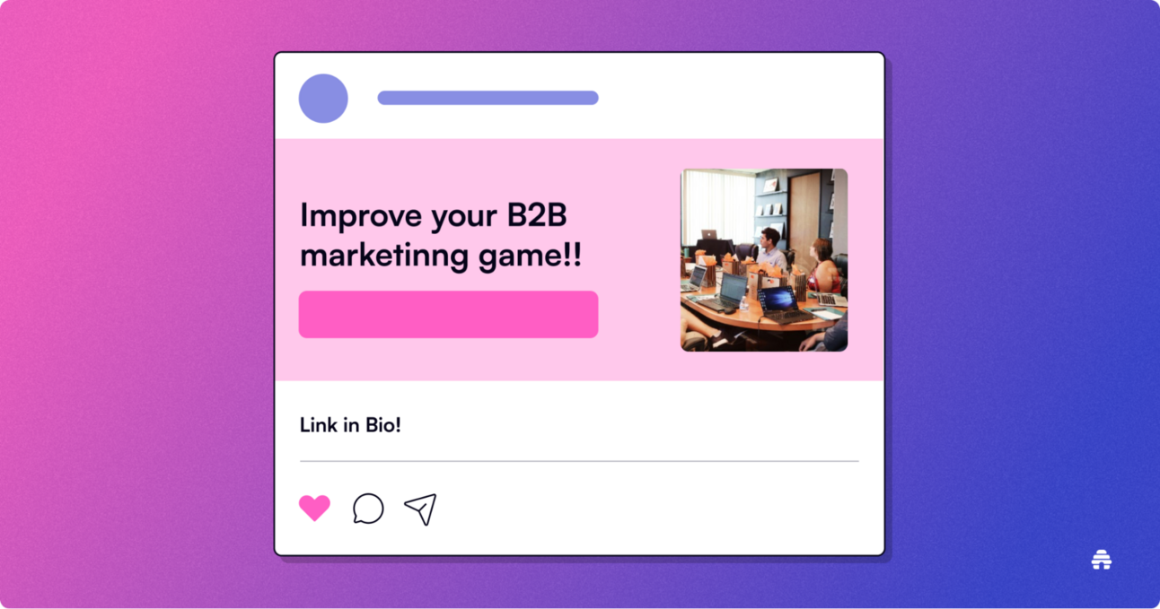 Elevate Your B2B Marketing Game With These Powerful Tactics