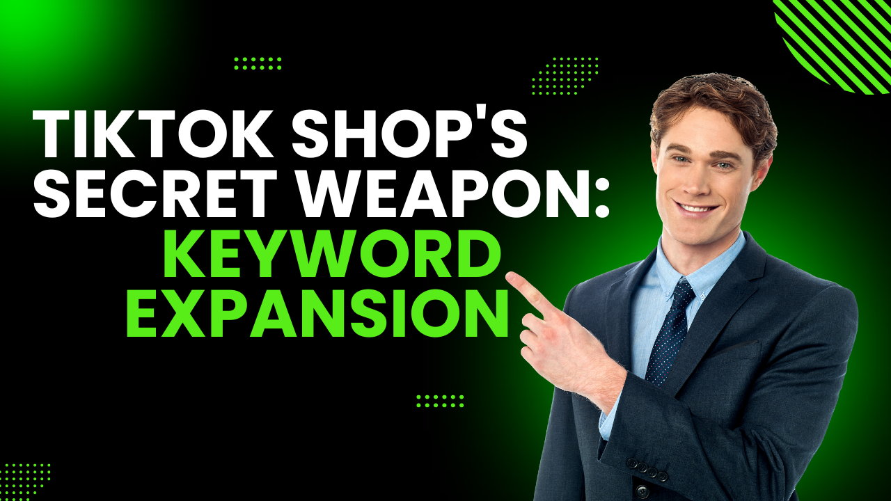 TikTok Shop's Secret Weapon: Keyword Expansion 🎯