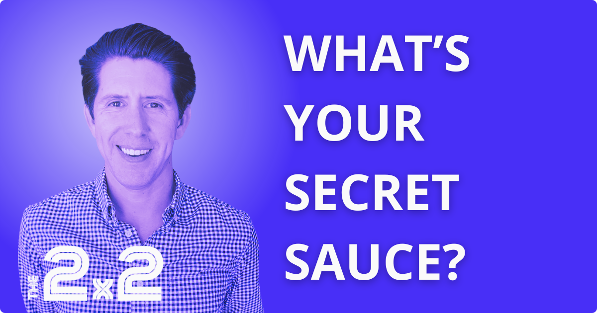 What's Your Secret Sauce?