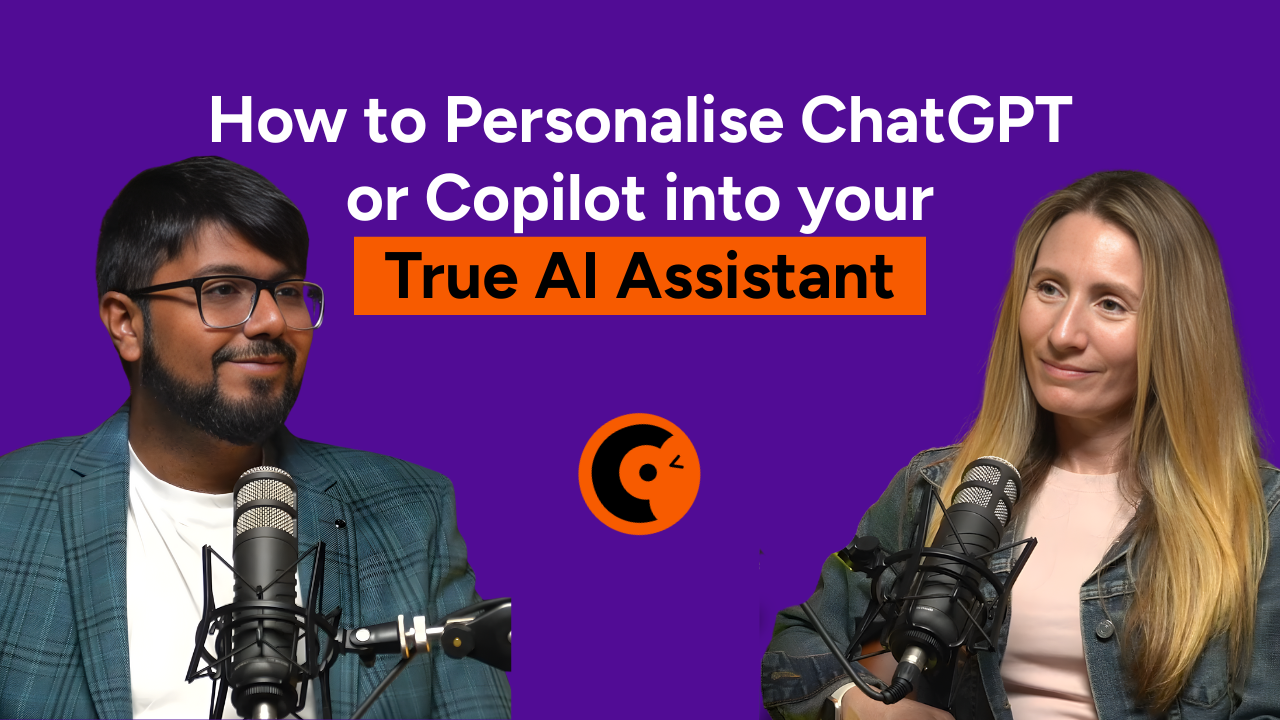 How to Personalise ChatGPT or Copilot into your True AI Assistant 