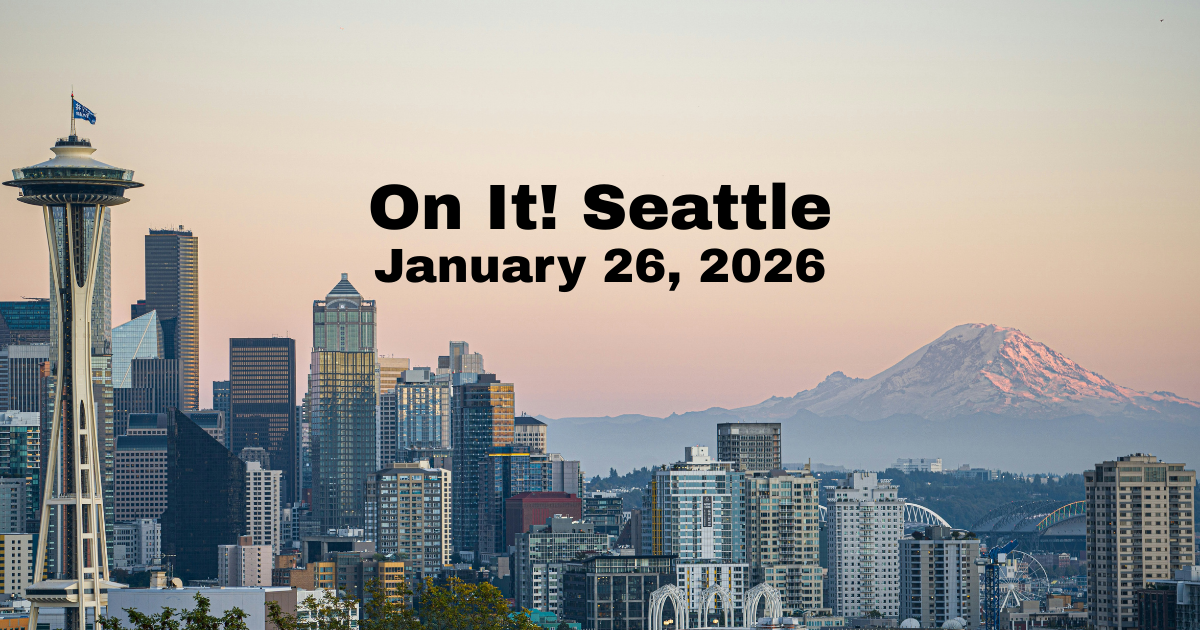 Seattle's weekly events for January 26, 2026