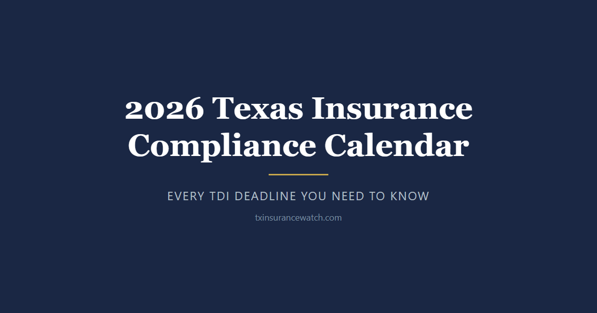 2026 Texas Insurance Compliance Calendar: Every Deadline You Need to Know
