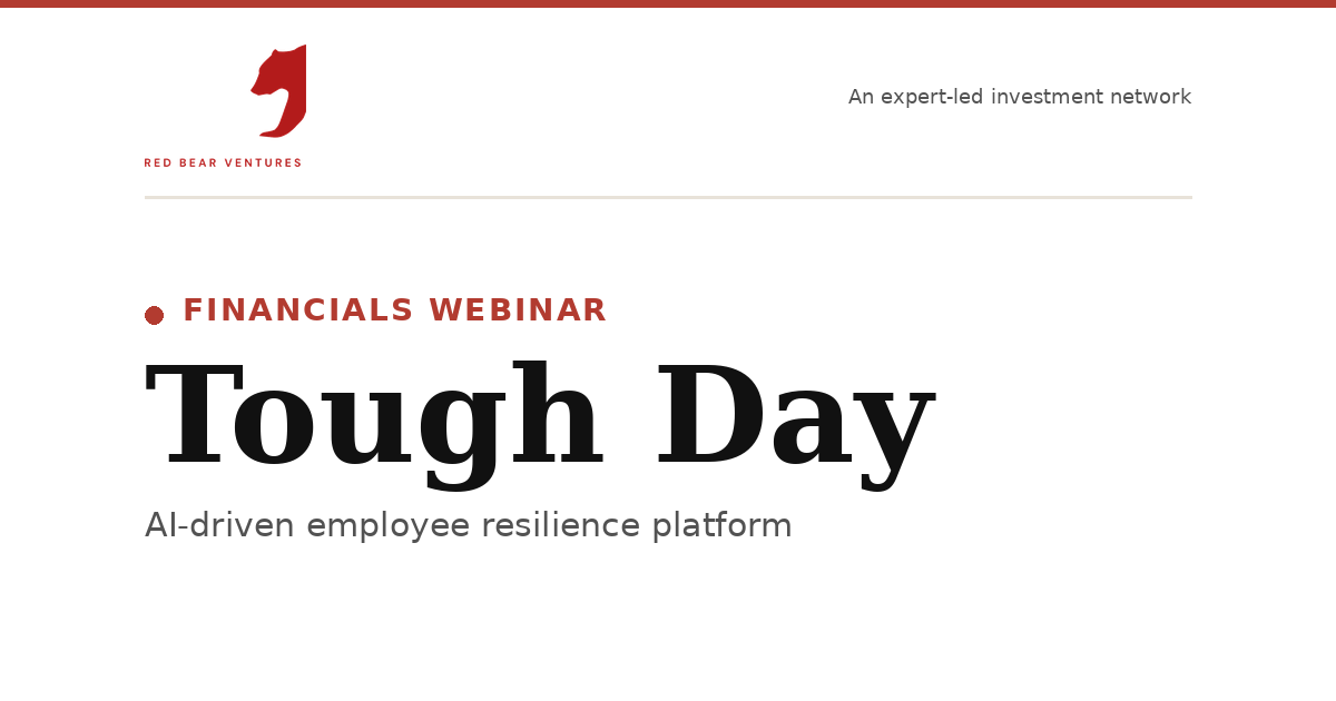 Red Bear Ventures - Tough Day Financials Webinar