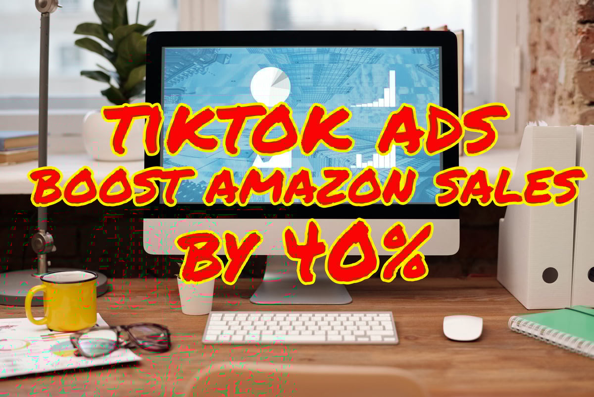 Case Study: TikTok Ads Boost Sales By 40%