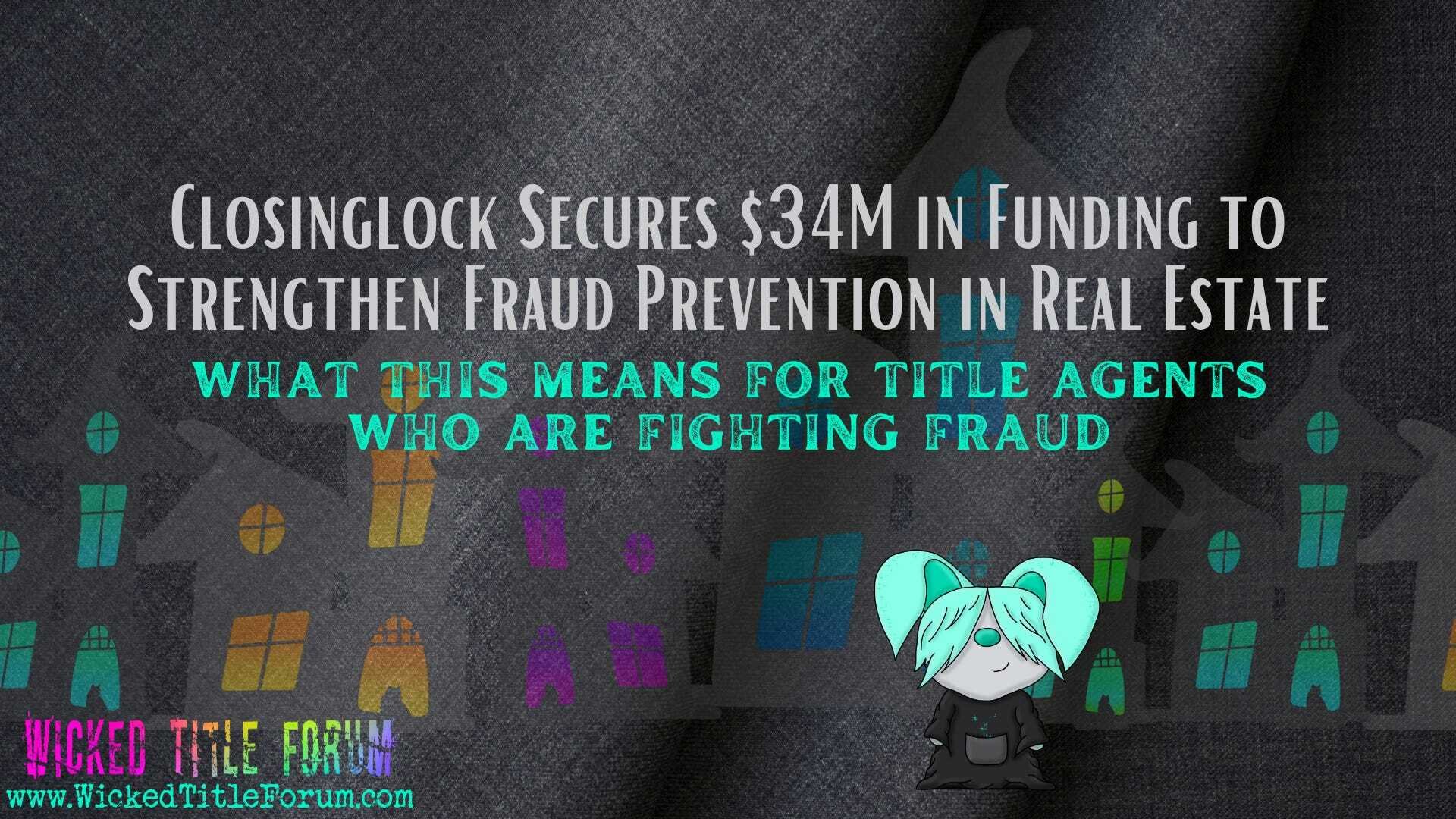 Closinglock Secures $34M in Funding to Strengthen Fraud Prevention in Real Estate