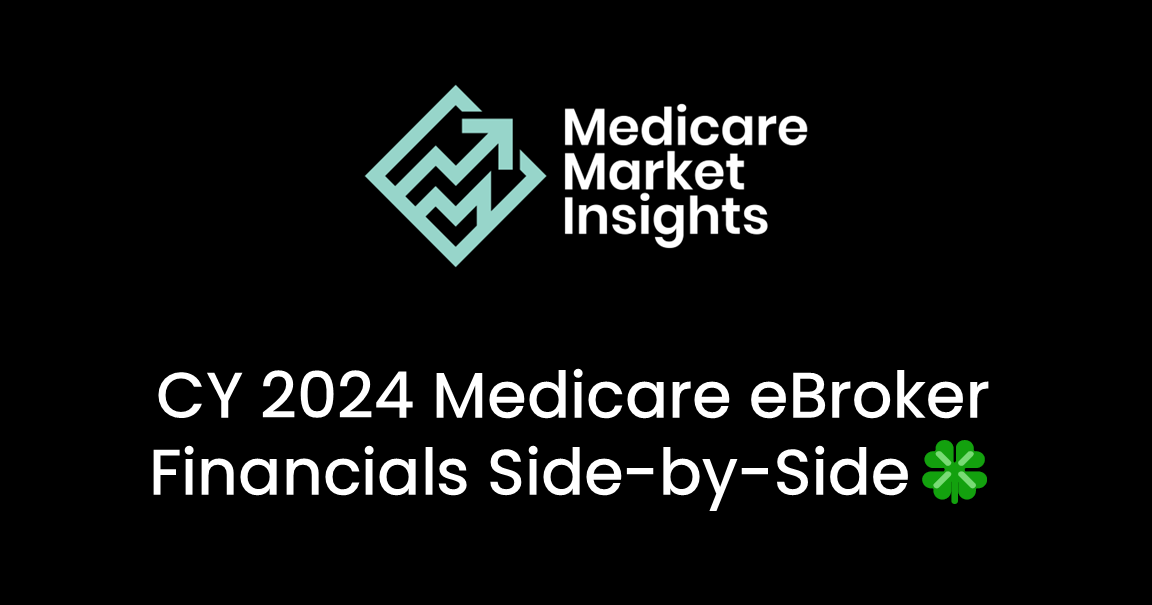 CY 2024 Medicare eBroker Financials Side-by-Side🍀 