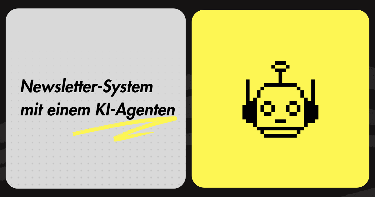 Newsletter-System mit einem KI-Agenten