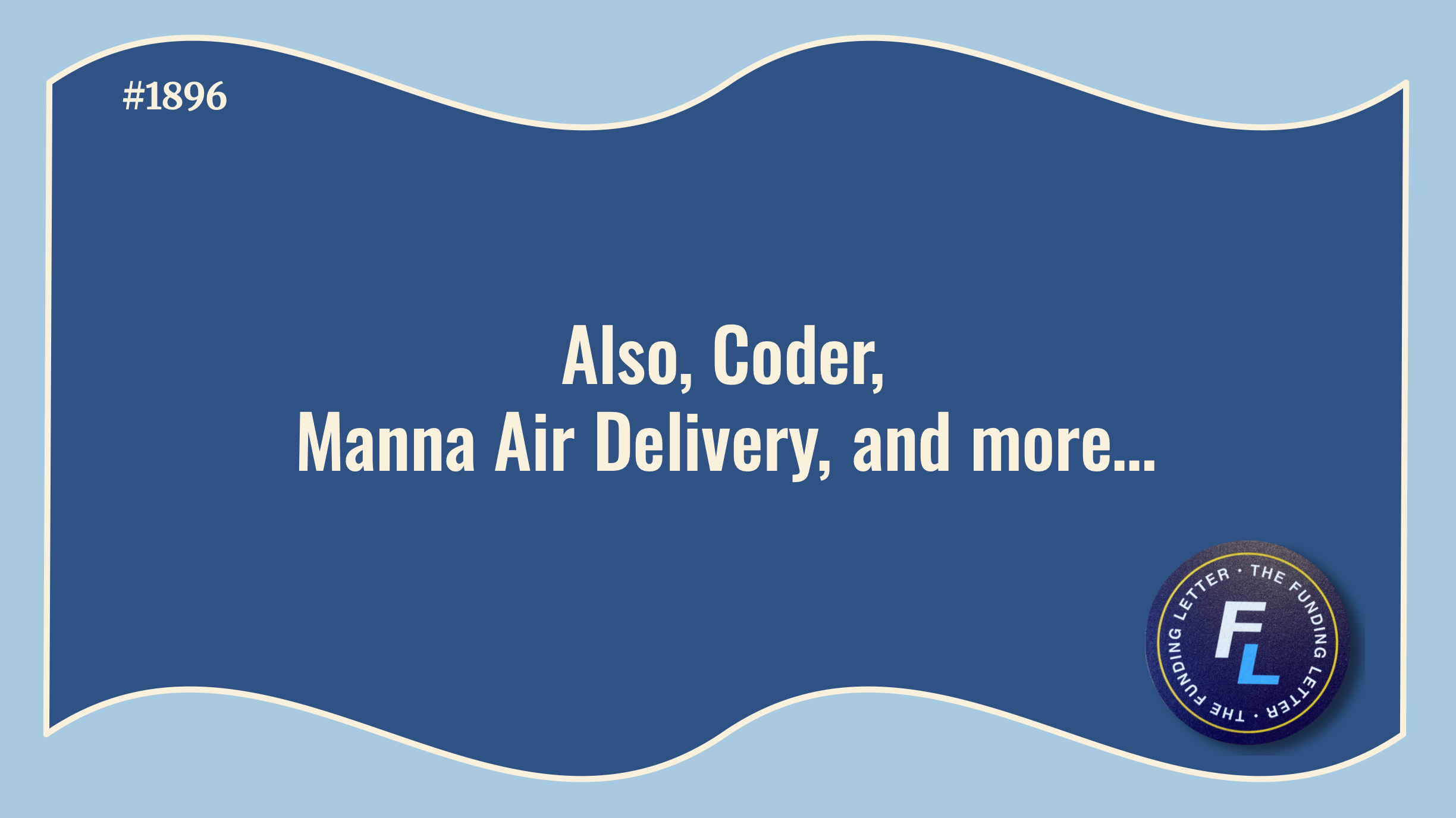 💰The Funding Letter #1896: April 2