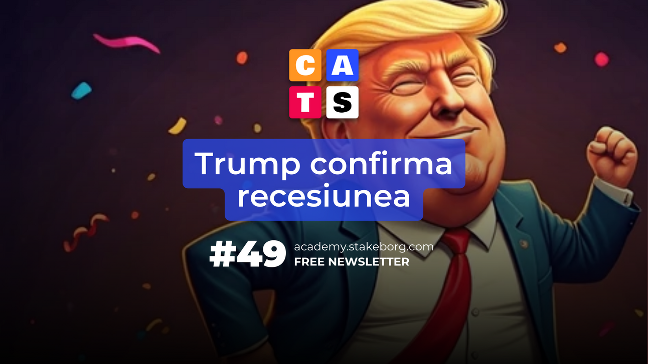 CATS #49: Trump confirma recesiunea