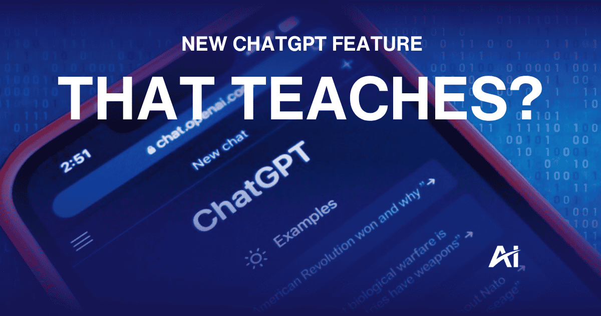 📚 New ChatGPT feature that teaches? 