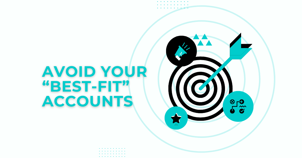 Why “best-fit” accounts are sabotaging ABM
