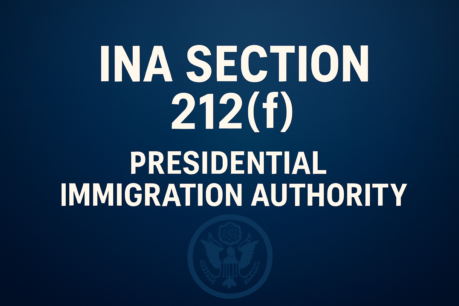 Trump Cites Section 212(f) to Highlight Presidential Authority Over Immigration