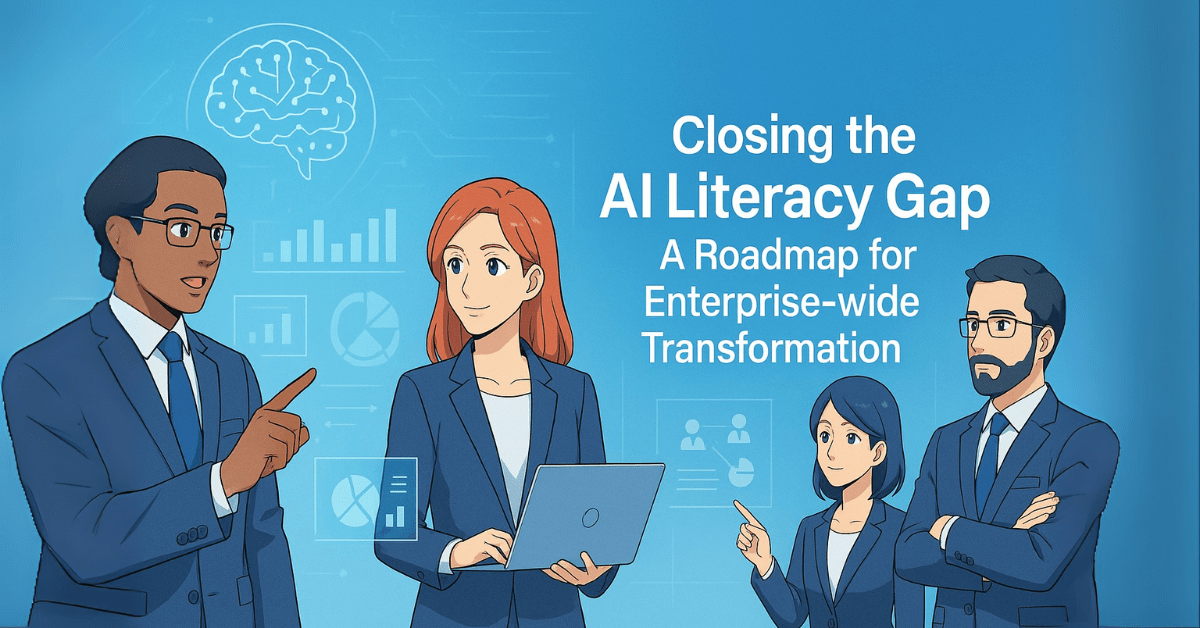 Closing the AI Literacy Gap: A Roadmap for Enterprise-wide Transformation